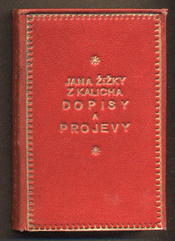 JAN ŽIŽKA Z KALICHA: DOPISY A PROJEVY. - 1930.