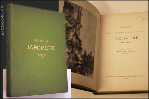 Knapp Antonín: Paměti královského věnného města Jaroměře nad Labem.
