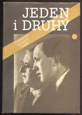 VACINA; LADISLAV: JEDEN I DRUHÝ. - 1988. Vzpomínky na bratry Čapky.
