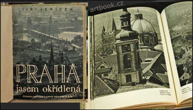 JENÍČEK; JIŘÍ: PRAHA JASEM OKŘÍDLENÁ. - 1948. 1. vyd.; předmluva Jaroslav Seifert; hlubotisk.