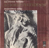 Jan Dismas Zelenka -Lamentationes /Jeremiášovy nářky/