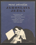 PRVNÍ ZPĚVNÍČEK JAROSLAVA JEŽKA. - 1963.  /písničky/noty/