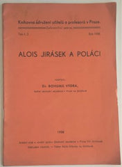 VYDRA, BOHUMIL: ALOIS JIRÁSEK A POLÁCI. - 1938.
