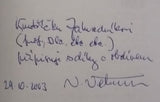 VĚTVIČKA, VÁCLAV: MOJE KVĚTINOVÁ DOBRÁ JITRA. - 2003.