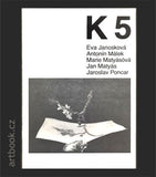Revue K 5. JANOŠKOVÁ, MÁLEK, MATYÁSOVÁ, MATYÁS, PONCAR. - (1981).