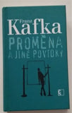 KAFKA, FRANZ: PROMĚNA A JINÉ POVÍDKY. - 2009.