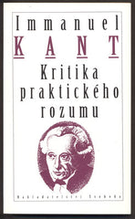 KANT, IMMANUEL: KRITIKA PRAKTICKÉHO ROZUMU. - 1996.