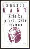 KANT, IMMANUEL: KRITIKA PRAKTICKÉHO ROZUMU. - 1996.