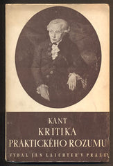 KANT, IMMANUEL: KRITIKA PRAKTICKÉHO ROZUMU. - 1944.