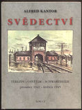 KANTOR, ALFRED: SVĚDECTVÍ. - 2007.