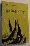 ČAPEK; JOSEF: STÍN KAPRADINY. - 1946.