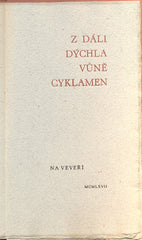 Z DÁLI DÝCHLA VŮNĚ CYKLAMEN - DOPISY JIŘÍHO KARÁSKA ZE LVOVIC OTOKARU BŘEZINOVI. - 1967.