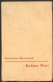 Bertrand, Aloysius: Kašpar Noci. (Gaspard de la Nuit) - 1935.
