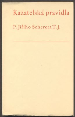 KAZATELSKÁ PRAVIDLA P. JIŘÍHO SCHERERA T. J. - 1937.