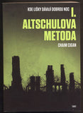 CIGAN, CHAIM: ALTSCHULOVA METODA.  - 2014.