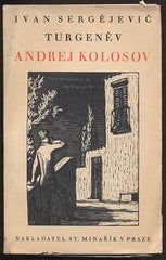 TURGENĚV, IVAN SERGĚJEVIČ: ANDREJ KOLOSOV. - 1930.