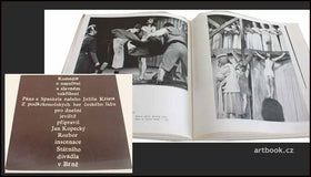 KOMEDIE O UMUČENÍ A SLAVNÉM VZKŘÍŠENÍ PÁNA A SPASITELE NAŠEHO JEŽÍŠE KRISTA. - 1968.Autoři: E. Sokolovský; Jan Kopecký ad.