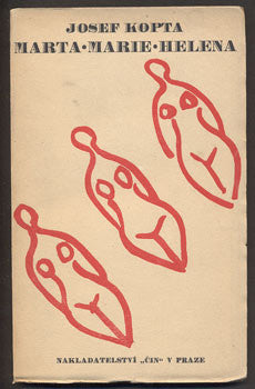 Kaplický - KOPTA, JOSEF: MARTA, MARIE, HELENA. - 1930.