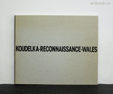 JOSEF KOUDELKA: RECONNAISSANCE - WALES.  / 1998.