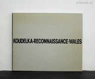 JOSEF KOUDELKA: RECONNAISSANCE - WALES.  / 1998.