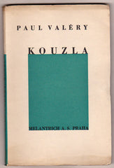 VALÉRY, PAUL: KOUZLA. - 1933.