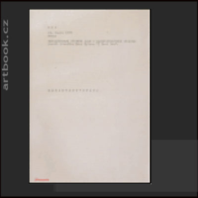 JIŘÍ KOVANDA: AKCE A INSTALACE. 2005-1976
