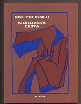 PREISNER, RIO: KRÁLOVSKÁ CESTA. - 1989.