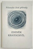 KRATOCHVÍL, ZDENĚK: FILOSOFIE ŽIVÉ PŘÍRODY. - 1994.