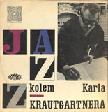 Karel Krautgartner, Jazzový Orchestr Čs. Rozhlasu – Jazz Kolem Karla Krautgartnera