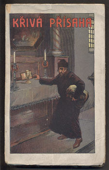 ŠUPKA, FRANTIŠEK: KŘIVÁ PŘÍSAHA. - 1925.
