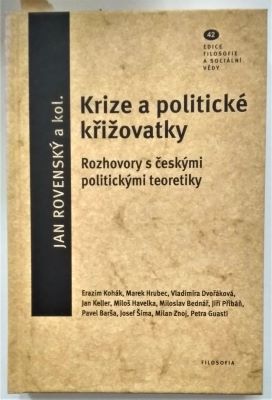 ROVENSKÝ, JAN  a spol. - KRIZE A POLITICKÉ KŘIŽOVATKY. - 2012.