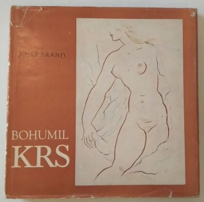 Krs - BRAND, JOSEF: BOHUMIL KRS. - 1974.