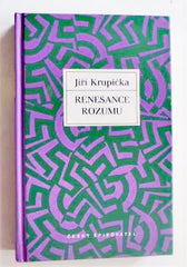KRUPIČKA; JIŘÍ: RENESANCE ROZUMU. - 1994.