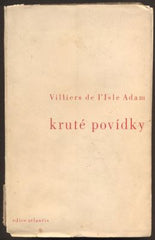 Villiers de l'Isle-Adam: KRUTÉ POVÍDKY. - 1935. Atlantis.