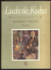 KUBA, LUDVÍK: ZASCHLÁ PALETA. - 1955.