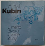 KUBIN, ALFRED: Z MÉHO ŽIVOTA. - 1983.