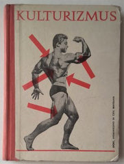 KULTURIZMOM K ZDRAVIU SÍLE A KRÁSE. - 1965. /sport//kulturizmus/kulturistika/
