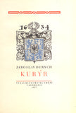 DURYCH, JAROSLAV: KURÝR. - 1927.