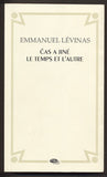 LÉVINAS, EMMANUEL: ČAS A JINÉ / LE TEMPS ET L´AUTRE. - 1997.