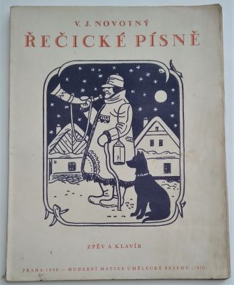NOVOTNÝ, V. J.: ŘEČICKÉ PÍSNĚ PRO SÓLOVÝ ZPĚV A KLAVÍR. - 1949.