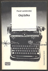 LANDOVSKÝ, PAVEL: OBJÍŽĎKA. - 1990.