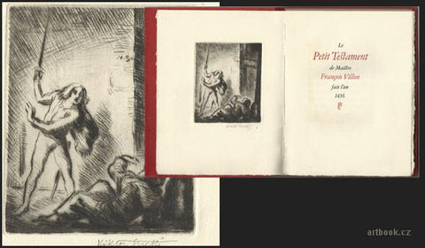 Villon - Le Petit Testament de Maistre François Villon fait l'an 1456. / V. Stretti, K. Dyrynk. - 1926.