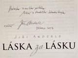 ANDERLE, JIŘÍ: LÁSKA ZA LÁSKU. - 2013.