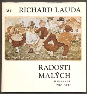 RICHARD LAUDA - RADOSTI MALÝCH, ILUSTRACE PRO DĚTI. - 1983.