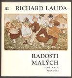 RICHARD LAUDA - RADOSTI MALÝCH, ILUSTRACE PRO DĚTI. - 1983.