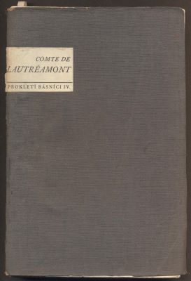 LAUTRÉAMONT, COMTE DE. (ISIDORE DUCASSE).  Maldororovy zpěvy. Poesie. - 1929.