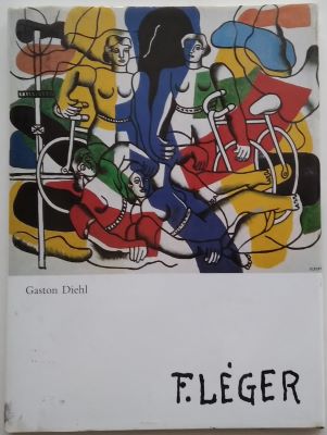 Léger - DIEHL, GASTON: FERNAND LÉGER. 1985.