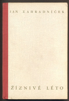 ZAHRADNÍČEK, JAN: ŽÍZNIVÉ LÉTO.