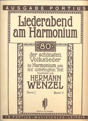 WENZEL, HERMANN: LIEDERABEND AM HARMONIUM. I.