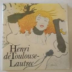 Toulouse-Lautrec - SEDLÁK, JAN: HENRI DE TOULOUSE-LAUTREC.- 1985.